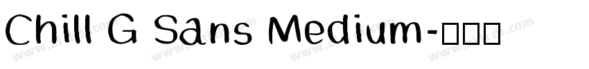 Chill G Sans Medium字体转换